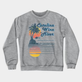 CATALINA WINE MIXER Crewneck Sweatshirt